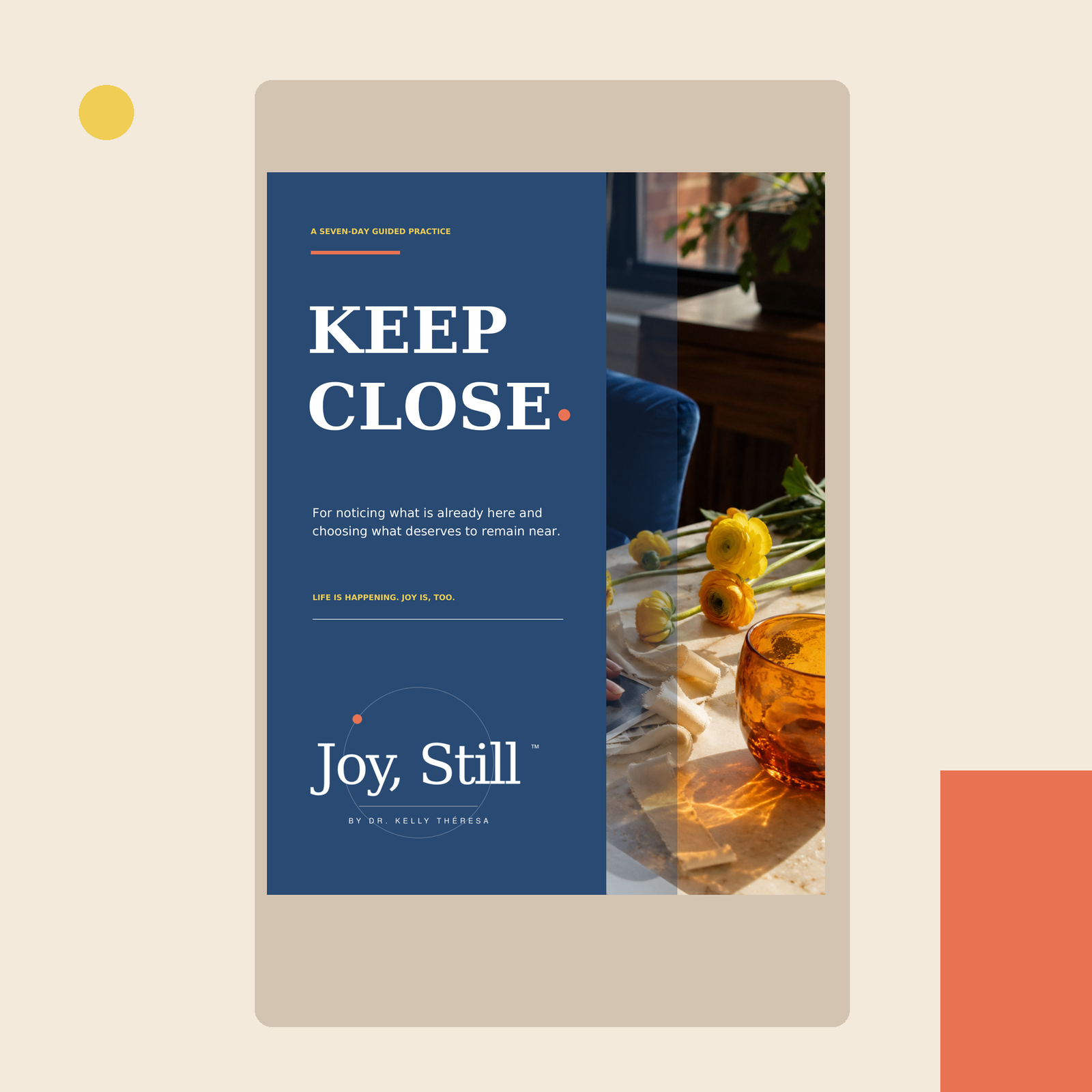 Keep Close, a guided practice from Joy, Still